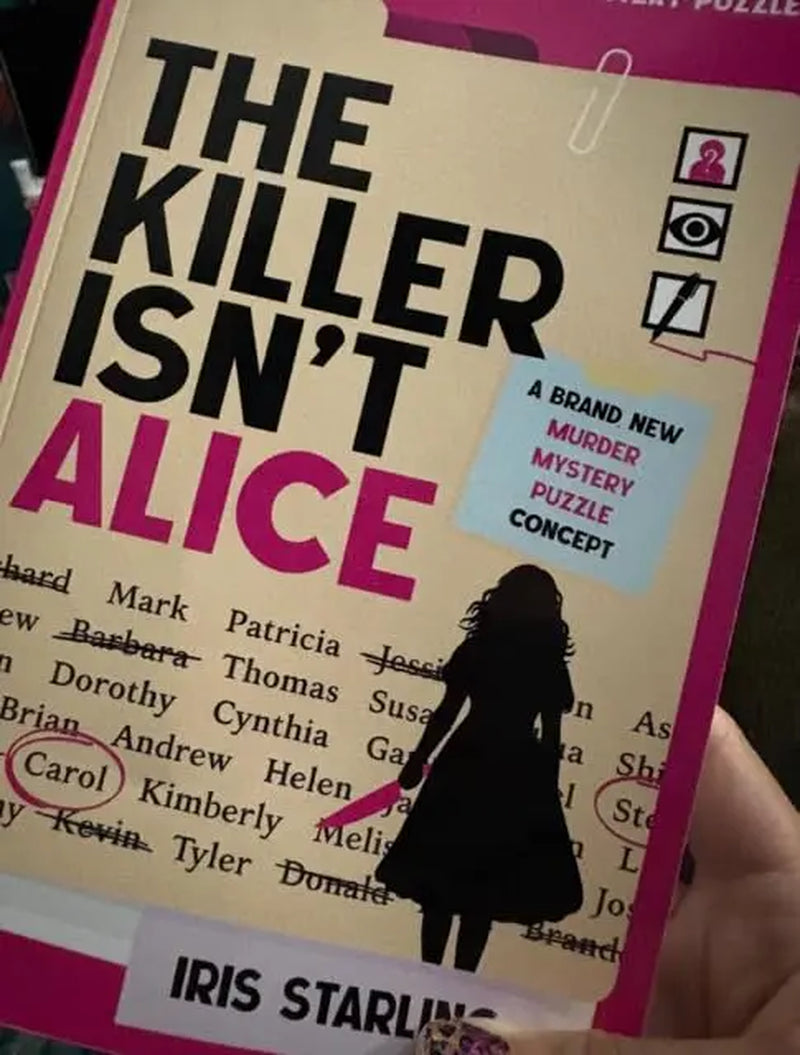 The Killer Isn'T Alice: the 46,600 Suspect Murder Mystery Puzzle - Paperback